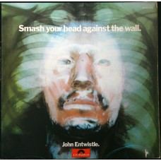 JOHN ENTWISTLE Smash Your Head Against The Wall (Polydor 2480 033) Germany 1971 gatefold LP (of THE WHO fame)